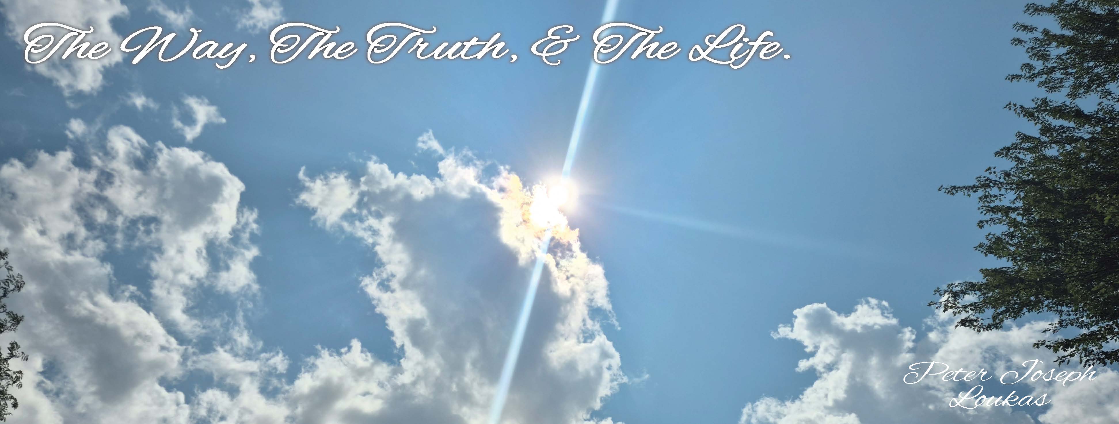 The Way The Truth & The life